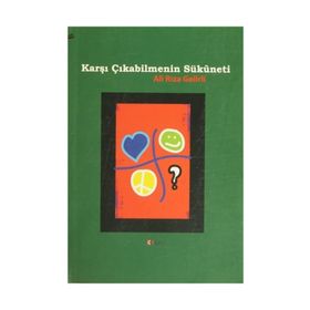 Karşı Çıkabilmenin Sükuneti - Ali Rıza Gelirli