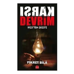 Karşı Devrim 1923'ten 2023'e - Fikret Bila