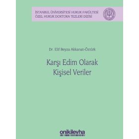 Karşı Edim Olarak Kişisel Veriler Elif Beyza Akkanat Öztürk On İki Levha Yayıncılık