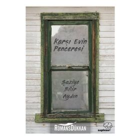 Karşı Evin Penceresi - Şaziye Bilir Aydın