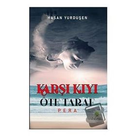Karşı Kıyı Öteki Taraf - Hasan Yurduşen