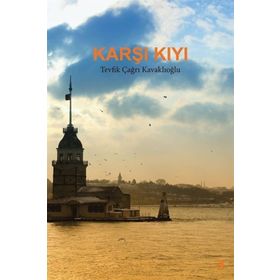 Karşı Kıyı - Tevfik Çağrı Kavaklıoğlu