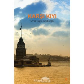 Karşı Kıyı - Tevfik Çağrı Kavaklıoğlu