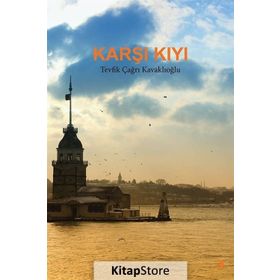 Karşı Kıyı - Tevfik Çağrı Kavaklıoğlu