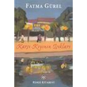 KARŞI KIYININ IŞIKLARI - FATMA GÜREL