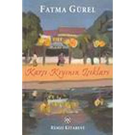 KARŞI KIYININ IŞIKLARI - FATMA GÜREL