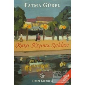 KARŞI KIYININ IŞIKLARI - FATMA GÜREL