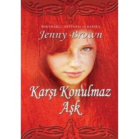 KARŞI KONULMAZ AŞK - JENNY BROWN