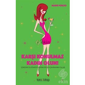 Karşı Konulmaz Kadın Olun! - Marie Forleo
