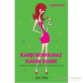 Karşı Konulmaz Kadın Olun! - Marie Forleo