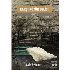 Karşı Köyün Delisi - Ayla Aydemir