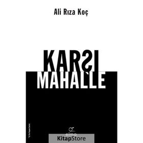 Karşı Mahalle - Ali Rıza Koç