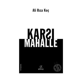 Karşı Mahalle - Ali Rıza Koç