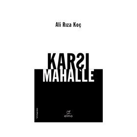 Karşı Mahalle - Elma Yayınevi