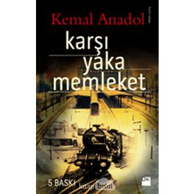 KARŞI YAKA MEMLEKET - KEMAL ANADOL