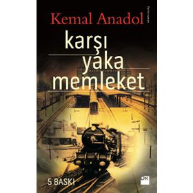 KARŞI YAKA MEMLEKET - KEMAL ANADOL