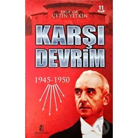 KARŞIDEVRİM 1945- 1950 - ÇETİN YETKIN