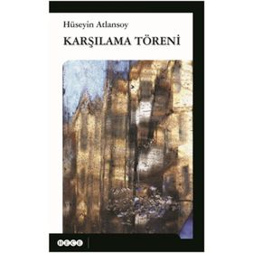Karşılama Töreni - Hüseyin Atlansoy