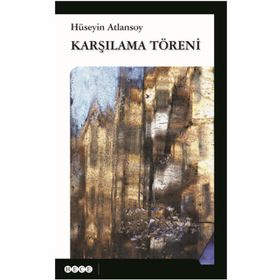 Karşılama Töreni - Hüseyin Atlansoy