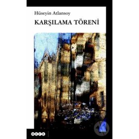 Karşılama Töreni - Hüseyin Atlansoy