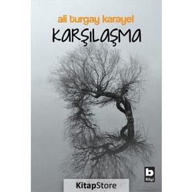 Karşılaşma - Ali Turgay Karayel
