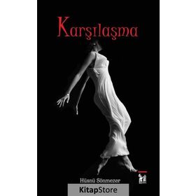 Karşılaşma - Hüsnü Sönmezer
