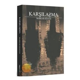 KARŞILAŞMA - MARKAR ESAYAN