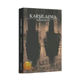KARŞILAŞMA - MARKAR ESAYAN