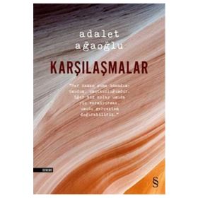 Karşılaşmalar - Adalet Ağaoğlu