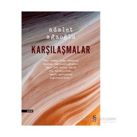 Karşılaşmalar - Adalet Ağaoğlu