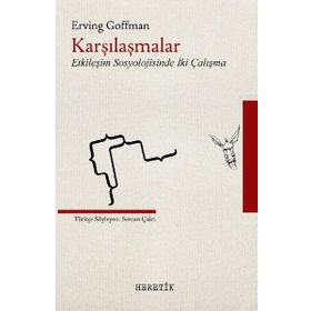 Karşılaşmalar - Erving Goffman