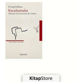 Karşılaşmalar - Erving Goffman