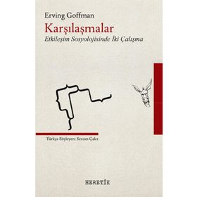 Karşılaşmalar - Erving Goffman