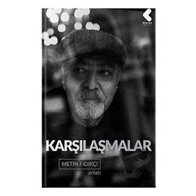 Karşılaşmalar - Metin Fındıkçı