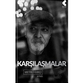 Karşılaşmalar - Metin Fındıkçı