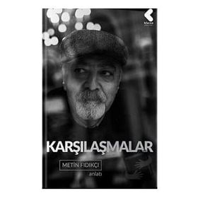 Karşılaşmalar - Metin Fındıkçı