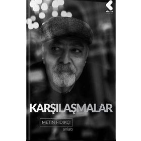 Karşılaşmalar - Metin Fındıkçı