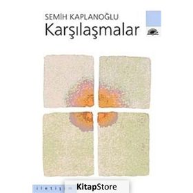 KARŞILAŞMALAR - SEMIH KAPLANOĞLU