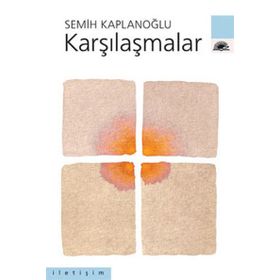 KARŞILAŞMALAR - SEMIH KAPLANOĞLU