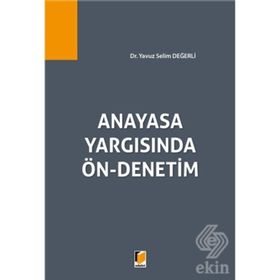 Karşılaştırmalı Anayasa Yargısında Politik Sorun ve Yargısal Aktivizm Doktrini: Anayasal Yargı Denetimi Gerekli mi? - Fatih Öztürk