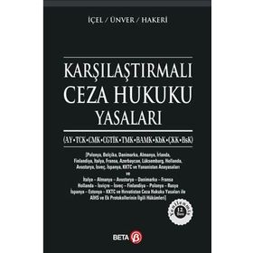 KARŞILAŞTIRMALI CEZA HUKUKU YASALARI - YENER ÜNVER;KAYIHAN İÇEL