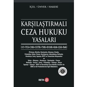 KARŞILAŞTIRMALI CEZA HUKUKU YASALARI - YENER ÜNVER;KAYIHAN İÇEL