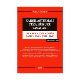 KARŞILAŞTIRMALI CEZA HUKUKU YASALARI - YENER ÜNVER;KAYIHAN İÇEL