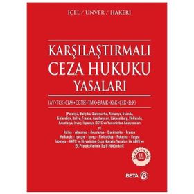 KARŞILAŞTIRMALI CEZA HUKUKU YASALARI - YENER ÜNVER;KAYIHAN İÇEL