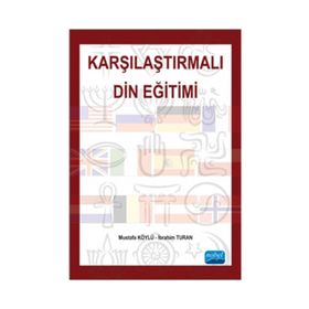 Karşılaştırmalı Din Eğitimi - İbrahim Turan Mustafa Köylü