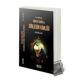 Karşılaştırmalı Dinler Tarihi ve Dinlerin Kimliği Etiket Yayınları