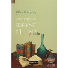 KARŞILAŞTIRMALI EDEBIYAT BILIMI - GÜRSEL AYTAÇ