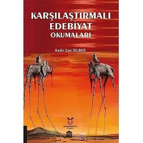 Karşılaştırmalı Edebiyat Okumaları - Kadir Can Dilber