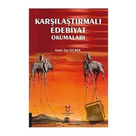 Karşılaştırmalı Edebiyat Okumaları - Kadir Can Dilber