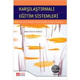 Karşılaştırmalı Eğitim Sistemleri - Pegem Akademi Yayıncılık